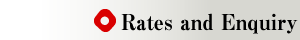 Rates and Enquiry